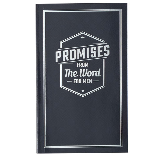 PROMISES FROM THE WORD FOR MEN