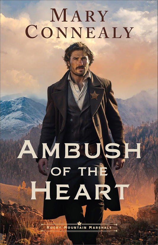 AMBUSH OF THE HEART (#01 IN ROCKY MOUNTAIN MARSHALS SERIES)