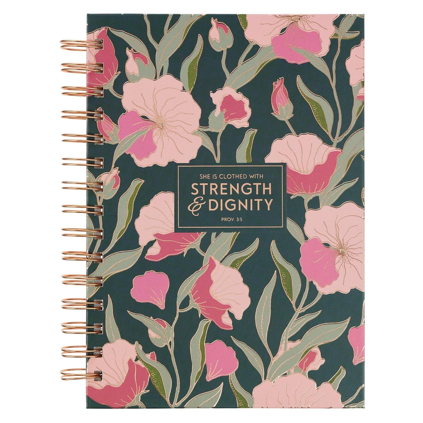 JOURNAL: SHE IS CLOTHED WITH STRENGTH & DIGNITY  FLORAL