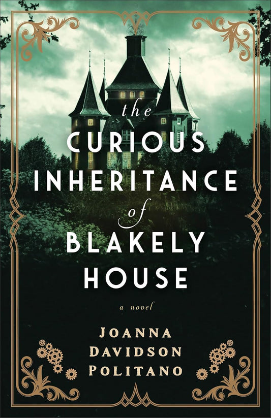 THE CURIOUS INHERITANCE OF BLAKELY HOUSE