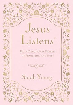 JESUS LISTENS: DAILY DEVOTIONAL PRAYERS OF PEACE  JOY  AND HOPE PI