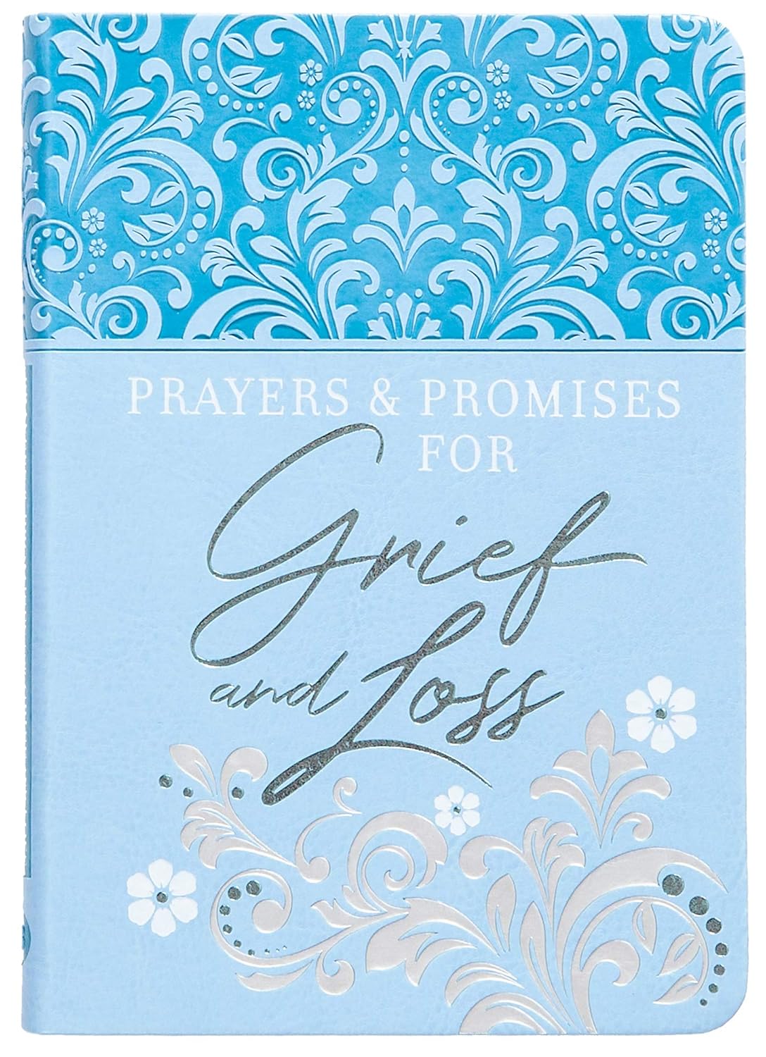 PRAYERS & PROMISES FOR GRIEF AND LOSS