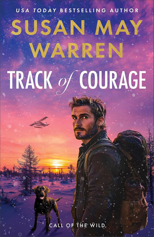 TRACK OF COURAGE (#01 IN CALL OF THE WILD SERIES)