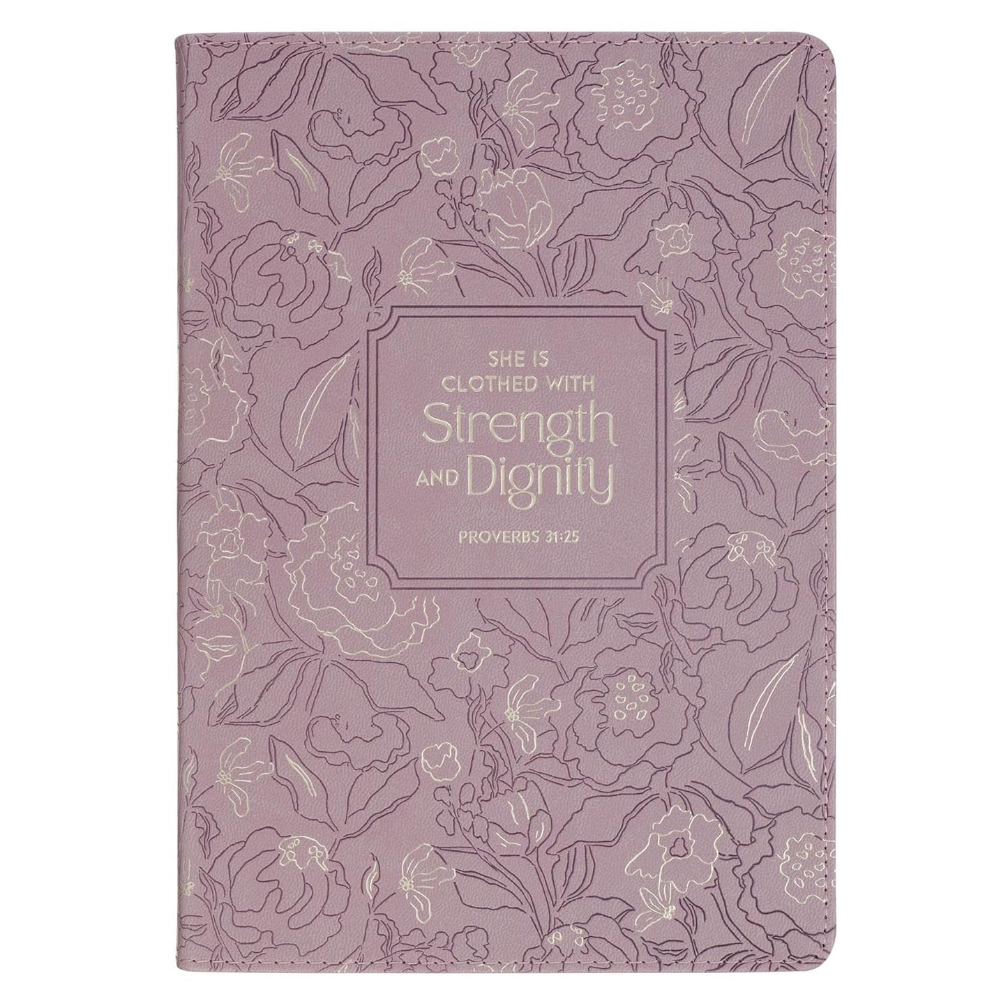 JOURNAL: SHE IS CLOTHED WITH STRENGTH AND DIGNITY
