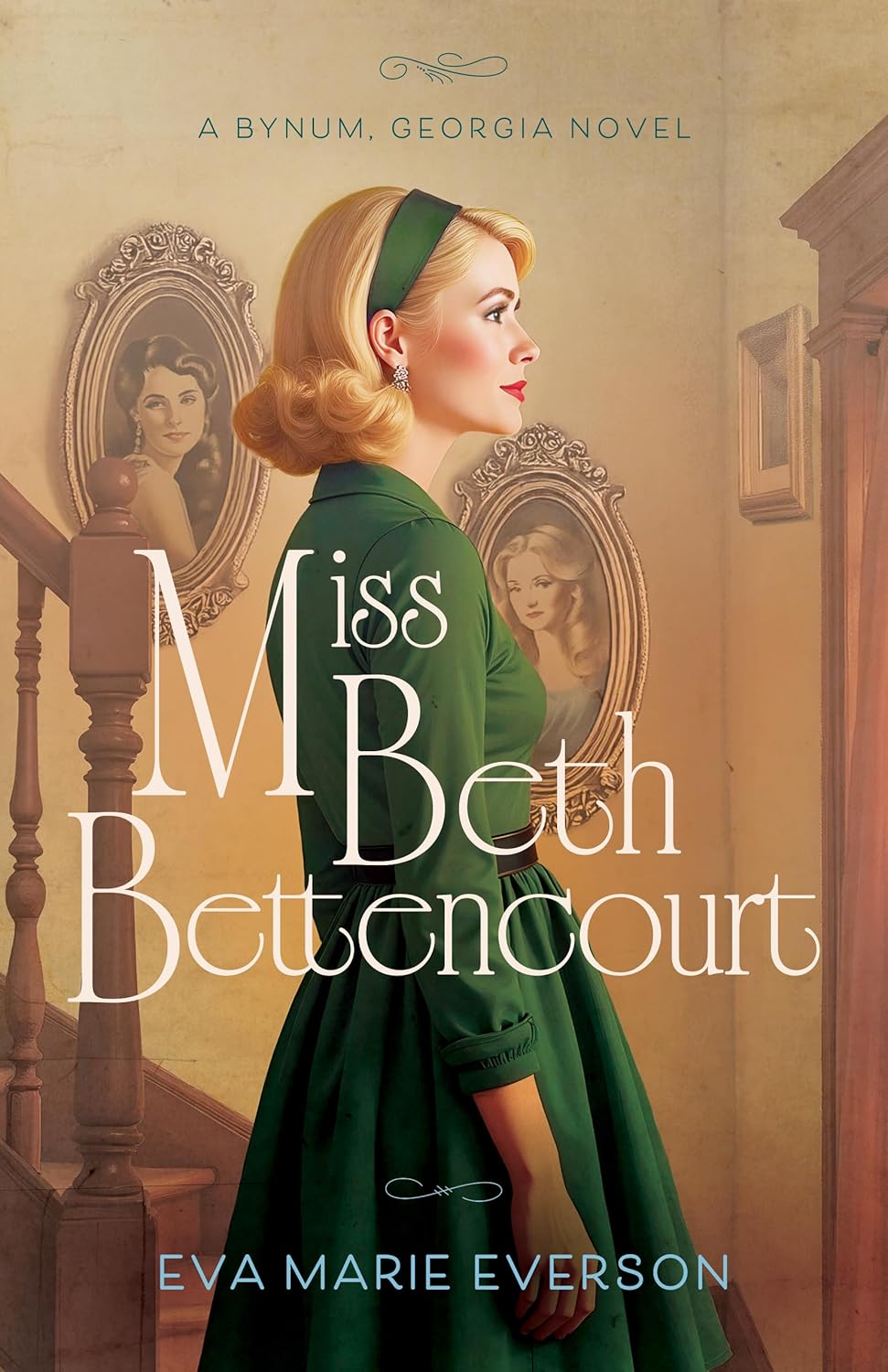MISS BETH BETTENCOURT: A BYNUM  GEORGIA NOVEL