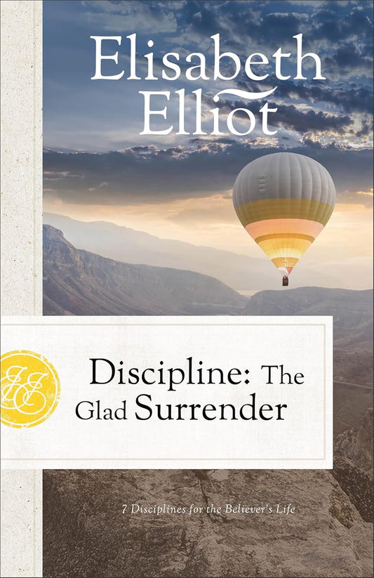 DISCIPLINE (2025 EDITION): THE GLAD SURRENDER