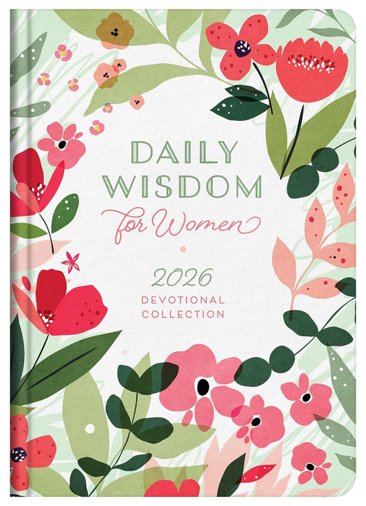 DAILY WISDOM FOR WOMEN 2026 DEVOTIONAL COLLECTION (DAILY WISDOM - ANNUAL EDITION SERIES)