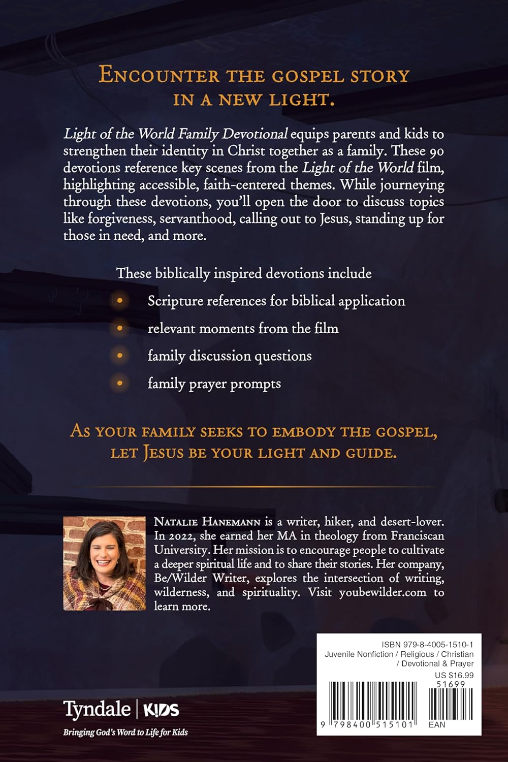 LIGHT OF THE WORLD FAMILY DEVOTIONAL: 90 DEVOTIONS FOR FAMILIES WHO WANT TO BE LIKE JESUS (LIGHT OF THE WORLD FILM SERIES)