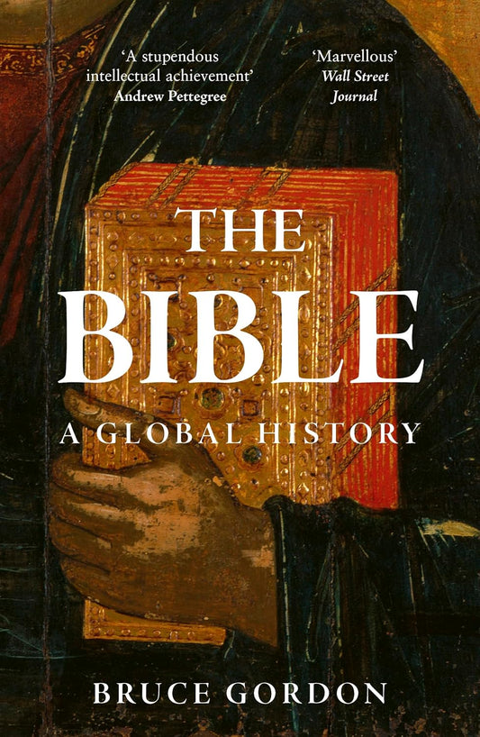THE BIBLE: A GLOBAL HISTORY