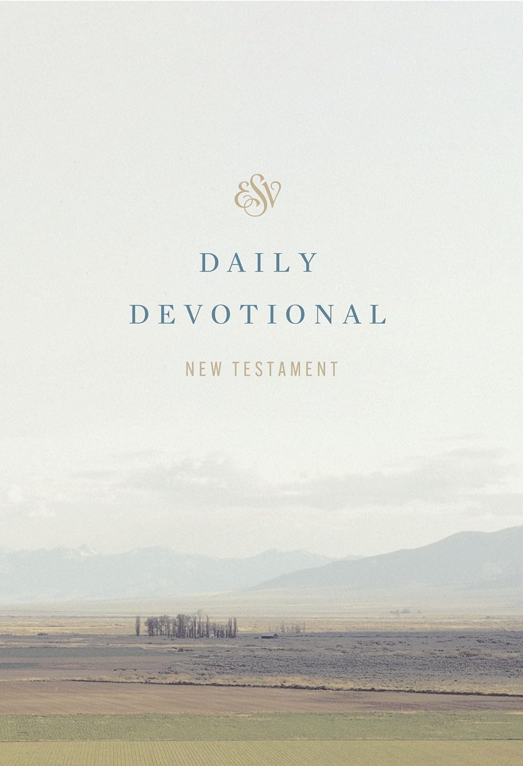 ESV DAILY DEVOTIONAL NEW TESTAMENT: THROUGH THE NEW TESTAMENT IN A YEAR