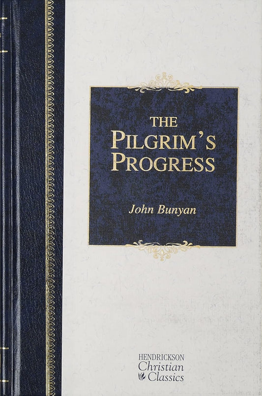THE PILGRIM'S PROGRESS (HENDRICKSON CHRISTIAN CLASSICS SERIES)