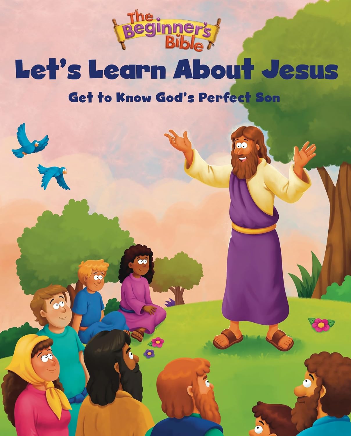 LET'S LEARN ABOUT JESUS: GET TO KNOW GODS PERFECT SON (THE BEGINNER'S BIBLE SERIES)