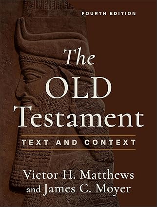 THE OLD TESTAMENT (2026 EDITION): TEXT AND CONTEXT