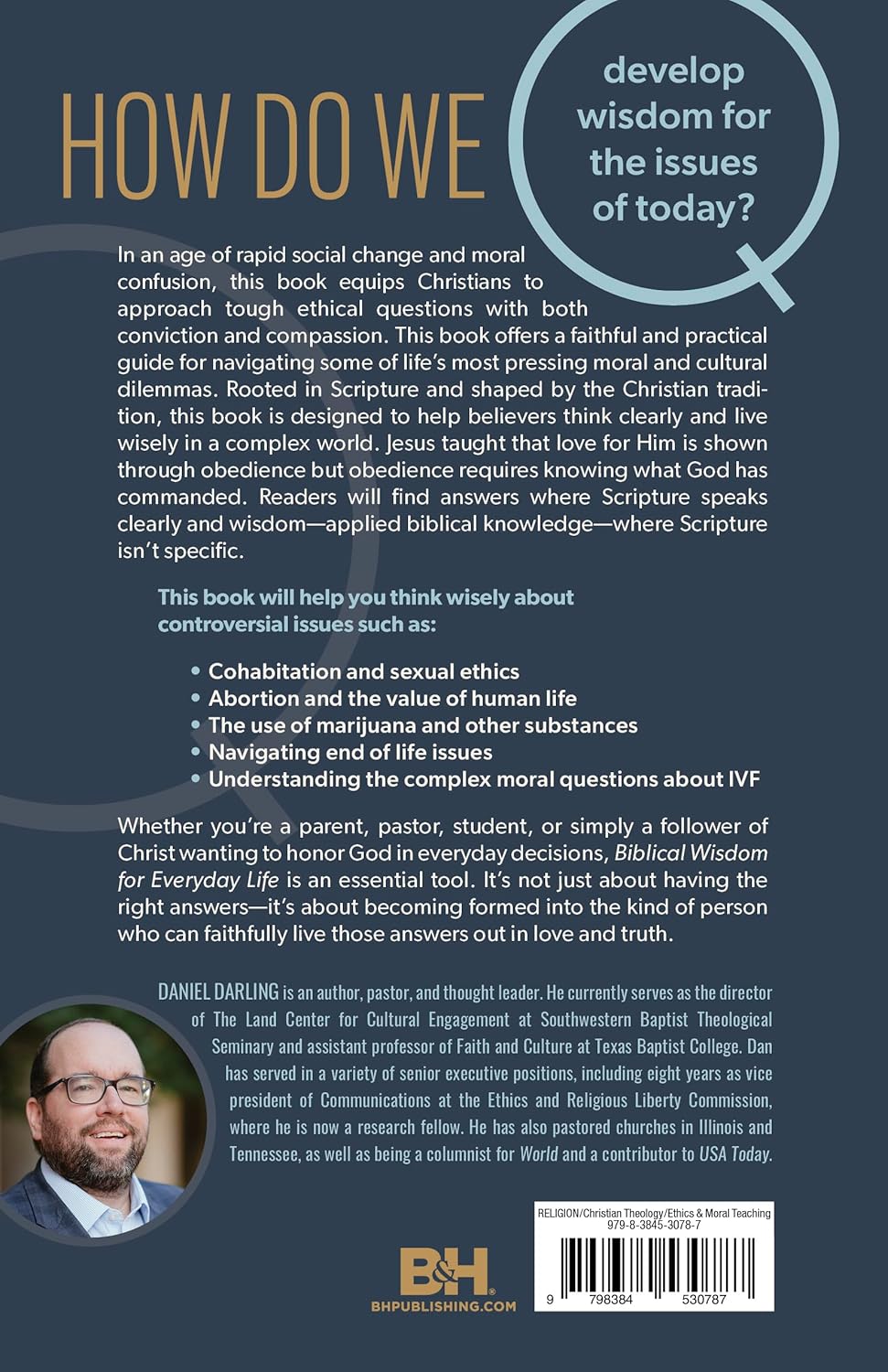 BIBLICAL WISDOM FOR EVERYDAY LIFE: ETHICAL ANSWERS FOR CULTURAL QUESTIONS