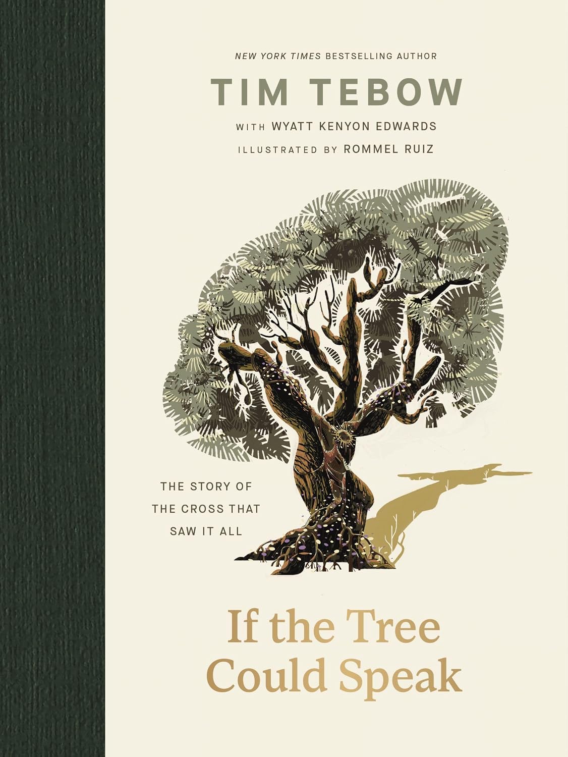 IF THE TREE COULD SPEAK: THE STORY OF THE CROSS THAT SAW IT ALL