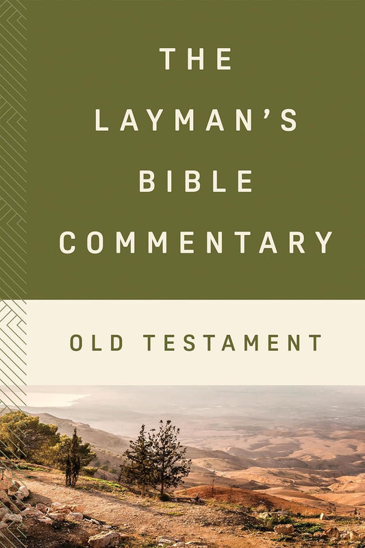 THE LAYMAN'S BIBLE COMMENTARY: OLD TESTAMENT