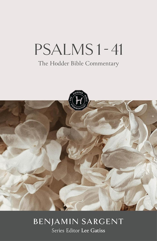 THE HODDER BIBLE COMMENTARY: PSALMS 1-41