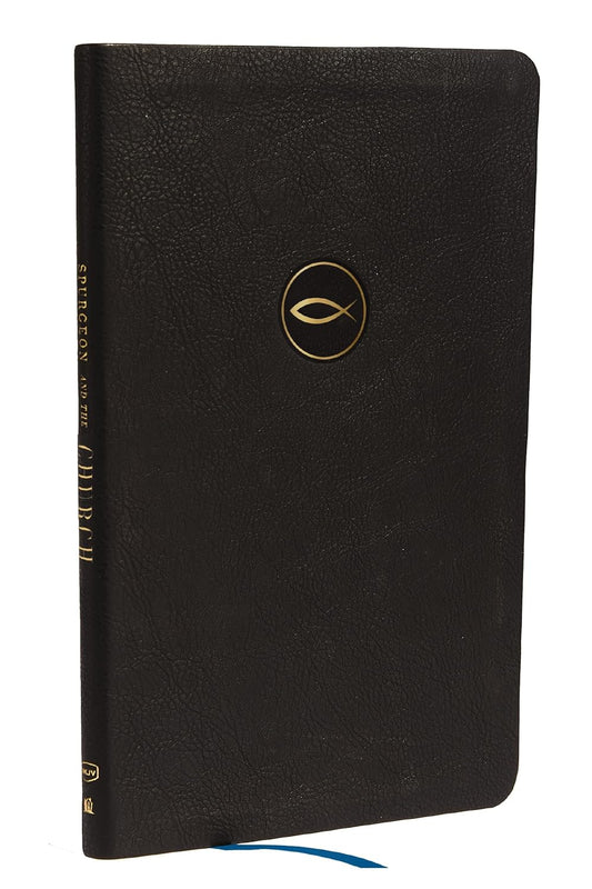 B NKJV SPURGEON AND THE CHURCH: ACTS THROUGH REVELATION WITH DEVOTIONS FROM CHARLES SPURGEON (BLACK)