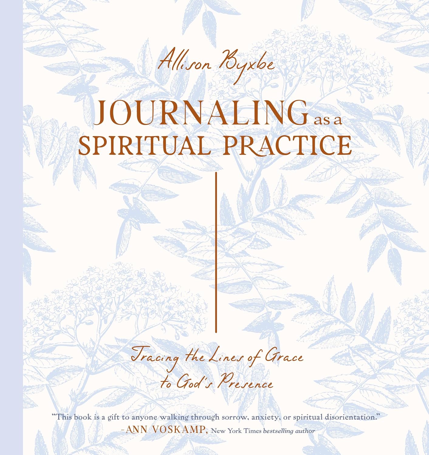 JOURNALING AS A SPIRITUAL PRACTICE: TRACING THE LINES OF GRACE TO GOD'S PRESENCE
