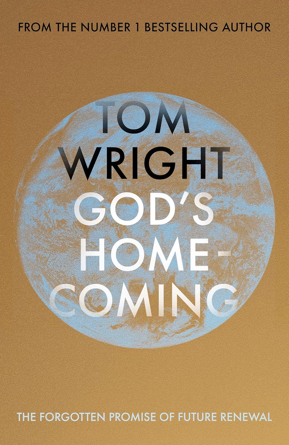 GOD'S HOMECOMING: THE FORGOTTEN PROMISE OF FUTURE RENEWAL