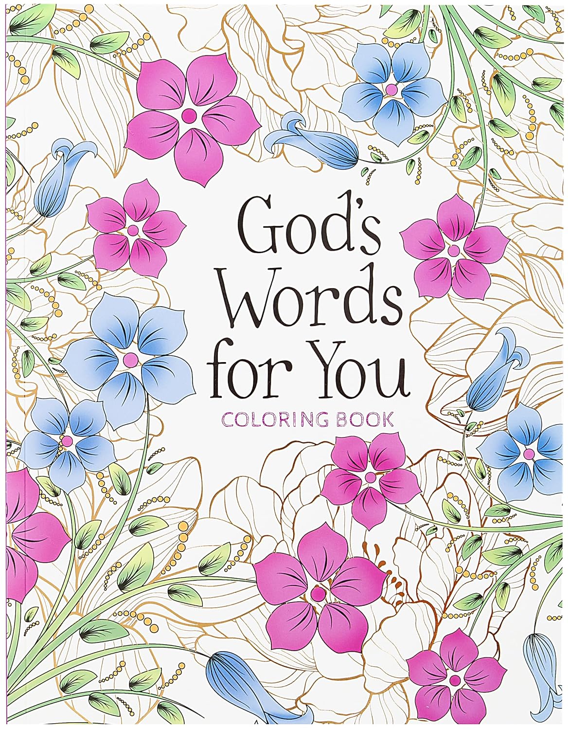 GODS WORDS FOR YOU COLORING BOOK: RELAX. REFRESH. RENEW.
