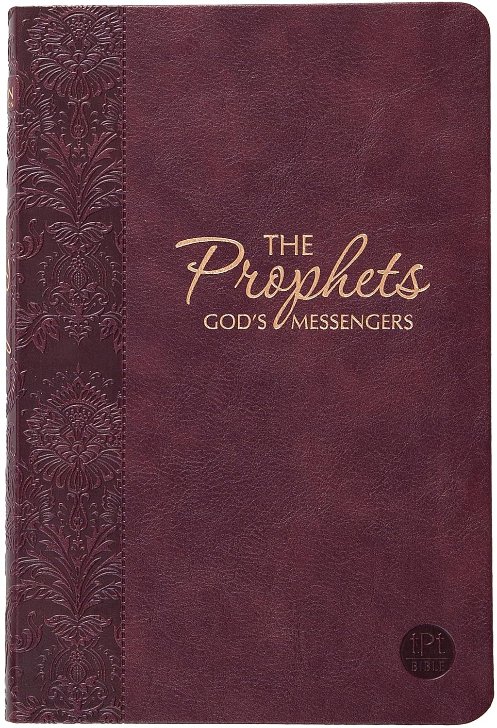 B TPT THE PROPHETS: GODS MESSENGERS (BURGUNDY)