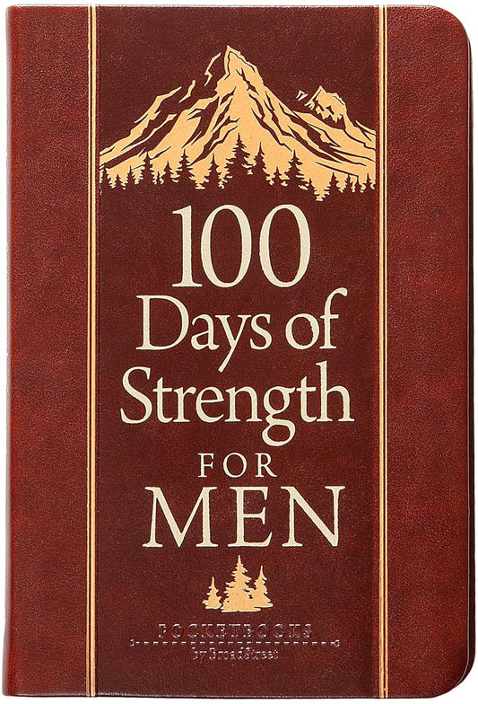 100 DAYS OF STRENGTH FOR MEN: POCKETBOOKS BY BROADSTREET