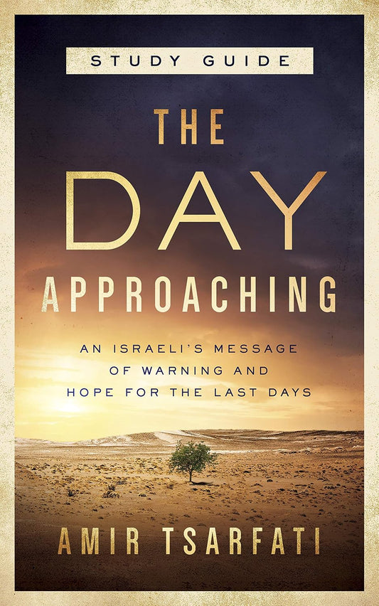 THE DAY APPROACHING (STUDY GUIDE)