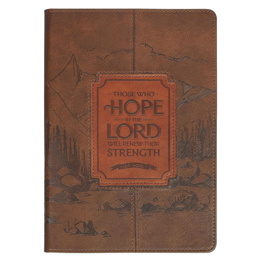 JOURNAL: THOSE WHO HOPE IN THE LORD