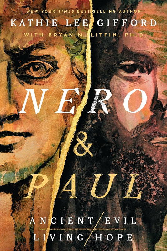 NERO AND PAUL: HOW THE GOSPEL OF GRACE DEFEATED THE RULER OF ROME (ANCIENT EVIL  LIVING HOPE SERIES)