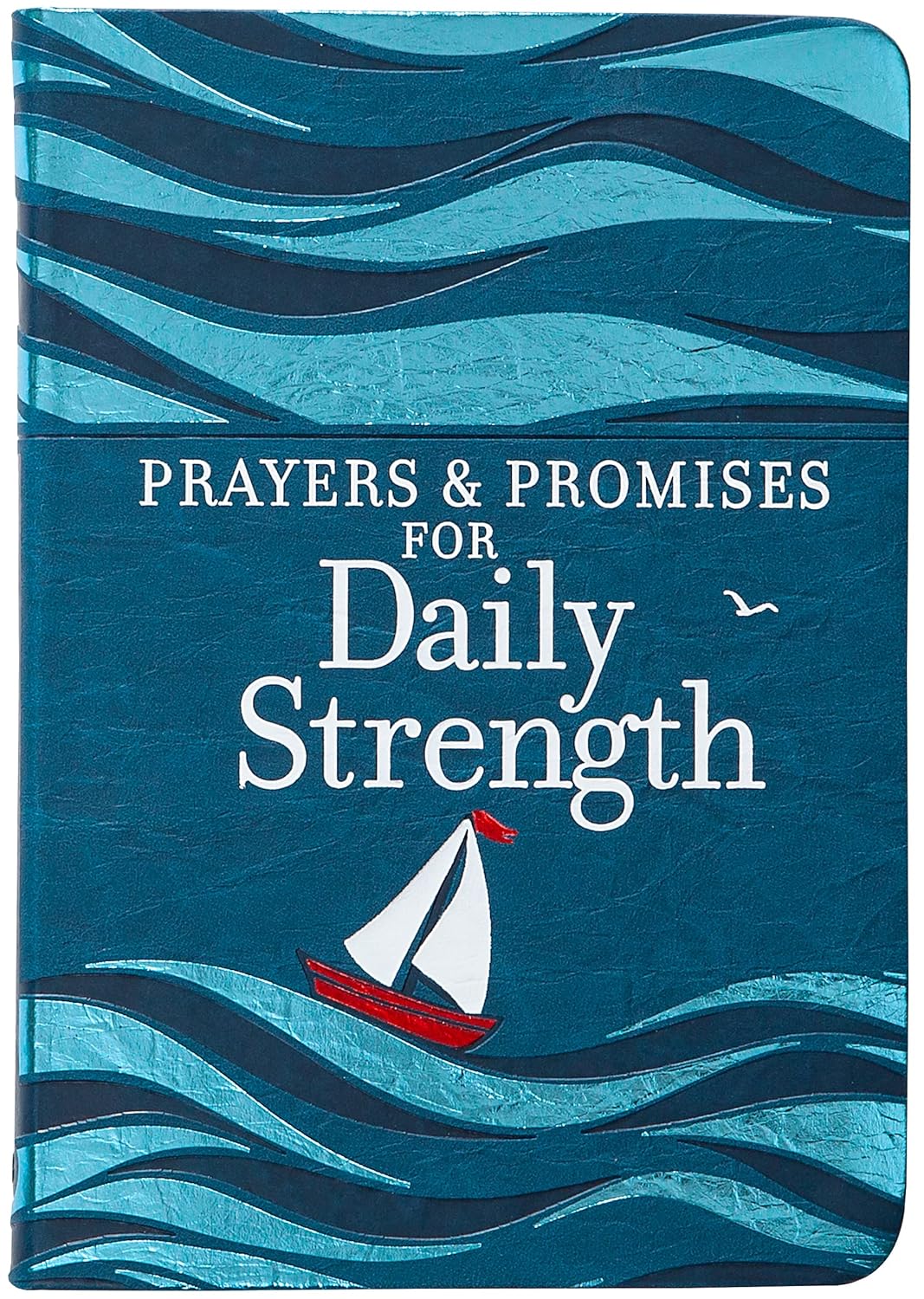 PRAYERS & PROMISES FOR DAILY STRENGTH