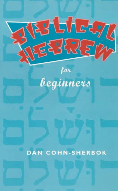 BIBLICAL HEBREW FOR BEGINNERS