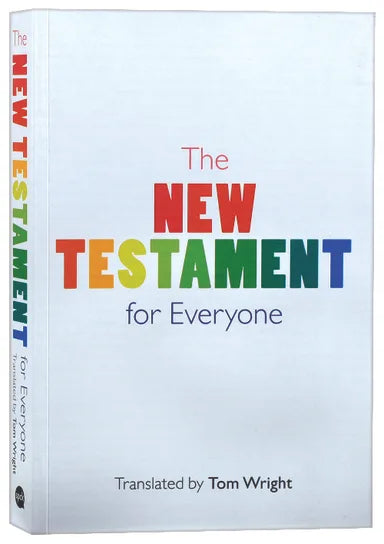 B NEW TESTAMENT FOR EVERYONE  THE (TRANSLATION BY TOM WRIGHT) WITH NEW INTRODUCTIONS  MAPS AND GLOSSARY OF KEY WORDS