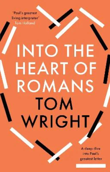 INTO THE HEART OF ROMANS: A DEEP DIVE INTO PAUL'S GREATEST LETTER