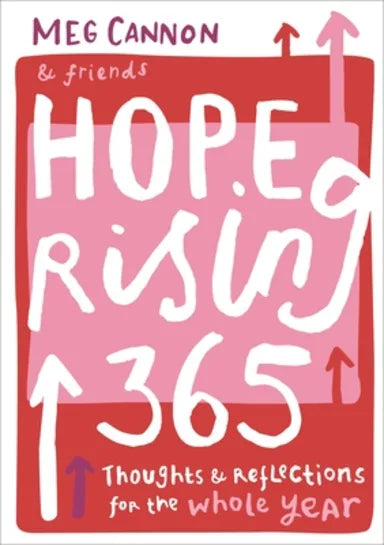 HOPE RISING 365: THOUGHTS AND REFLECTIONS FOR THE WHOLE YEAR