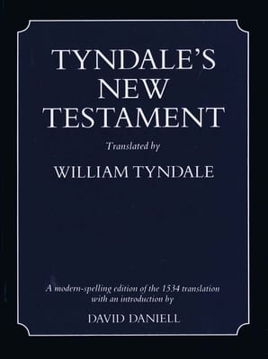 WILLIAM TYNDALE NEW TESTAMENT (500TH ANNIVERSARY EDITION)
