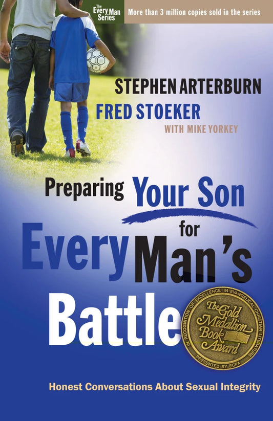 Preparing Your Son For Every Man's Battle (Every Man Series)