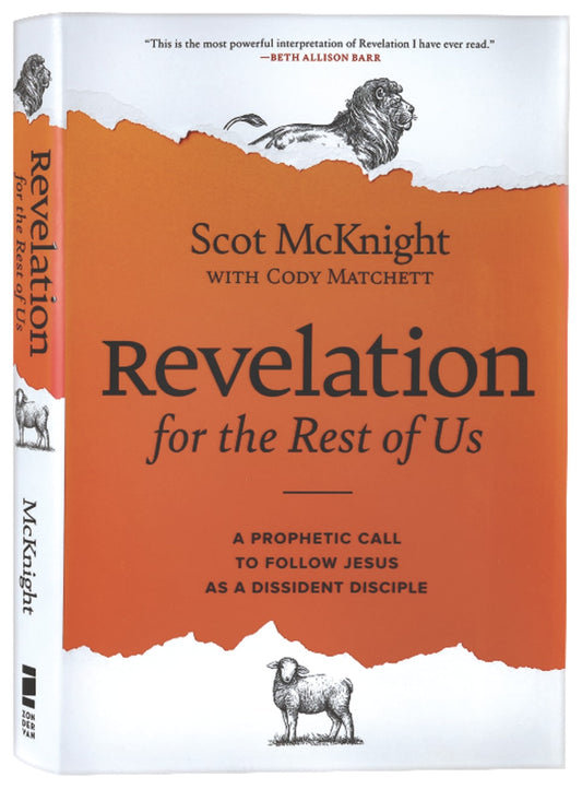REVELATION FOR THE REST OF US: HOW THE BIBLE'S LAST BOOK SUBVERTS CHR