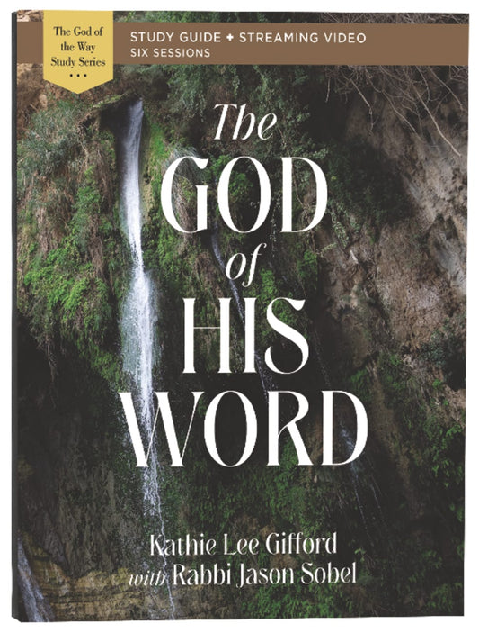 GOD OF HIS WORD  THE (STUDY GUIDE PLUS STREAMING VIDEO)
