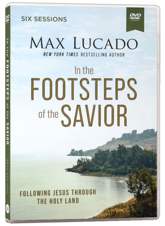 IN THE FOOTSTEPS OF THE SAVIOR (VIDEO STUDY): FOLLOWING JESUS THROUGH THE HOLY LAND