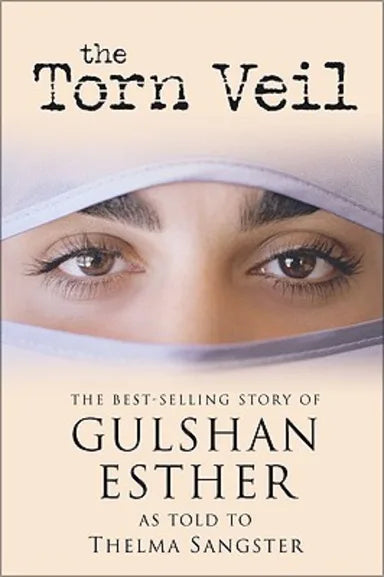TORN VEIL  THE BEST-SELLING STORY OF GULSHAN ESTHER