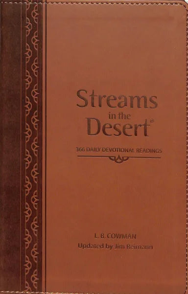 STREAMS IN THE DESERT: 366 DAILY DEVOTIONAL READING