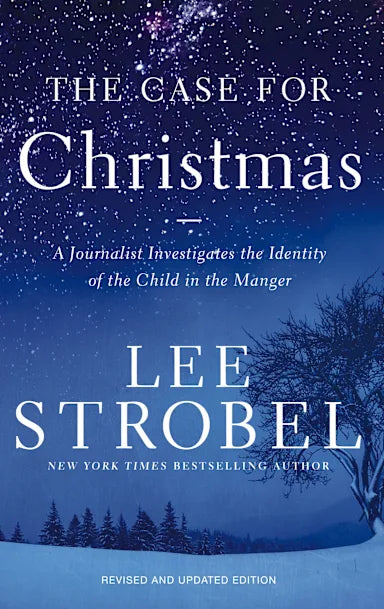 THE CASE FOR CHRISTMAS (2025 EDITION): A JOURNALIST INVESTIGATES THE IDENTITY OF THE CHILD IN THE MANGER