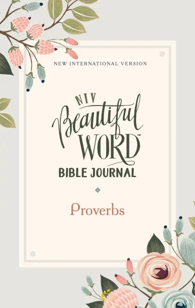 B NIV BEAUTIFUL WORD BIBLE JOURNAL PROVERBS