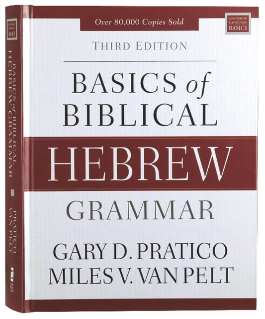 BASICS OF BIBLICAL HEBREW GRAMMAR (3RD EDITION)
