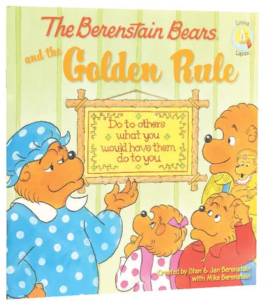 THE GOLDEN RULE (THE BERENSTAIN BEARS SERIES)