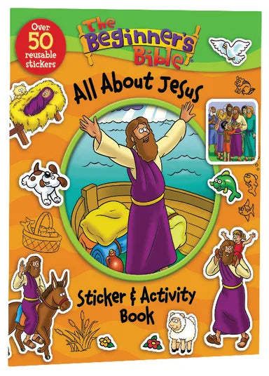 BEGINNER'S BIBLE  THE: ALL ABOUT JESUS STICKER AND ACTIVITY BOOK