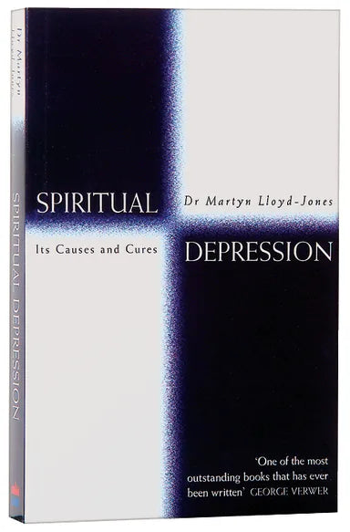 SPIRITUAL DEPRESSION: ITS CAUSES AND CURES