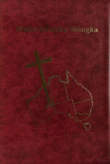 B NGAANYATJARRA/ENGLISH NEW TESTAMENT WITH SOME OLD TESTAMENT IN NGAANYATJARRA ONLY