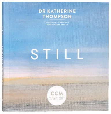 STILL: CHRIST CENTRED MINDFULNESS